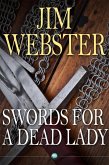Swords for a Dead Lady (eBook, PDF) Swords for a Dead Lady (eBook, PDF)