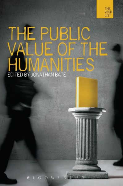 The Public Value of the Humanities (eBook, ePUB) The Public Value of the Humanities (eBook, ePUB)