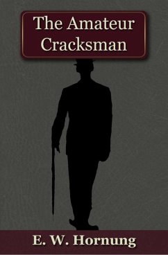 Amateur Cracksman (eBook, PDF) - Hornung, E. W.