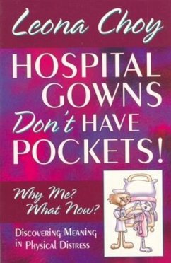 Hospital Gowns Don't Have Pockets! (eBook, ePUB) - Choy, Leona