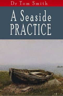 Seaside Practice (eBook, PDF) - Smith, Tom