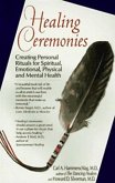 Healing Ceremonies (eBook, ePUB) Healing Ceremonies (eBook, ePUB)