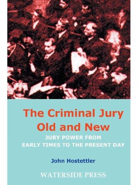 Criminal Jury Old and New (eBook, PDF) Criminal Jury Old and New (eBook, PDF)