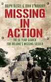 Missing in Action: The 50 Year Search for Ireland's Lost Soldier (eBook, ePUB)