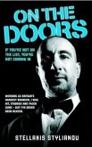 On the Doors - Working as Britain's Hardest Bouncer, I Was Hit, Stabbed and Faced Guns - But I've Never Been Beaten (eBook, ePUB)