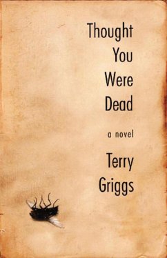 Thought You Were Dead (eBook, ePUB) - Griggs, Terry