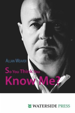 So You Think You Know Me? (eBook, PDF) - Weaver, Allan