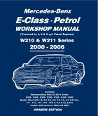 Mercedes E Class Petrol Workshop Manual W210 & W211 Series (eBook, ePUB)