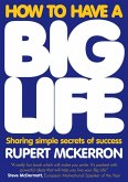 How to Have A Big Life (eBook, PDF)