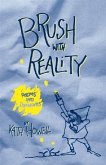 Brush with Reality (eBook, ePUB)