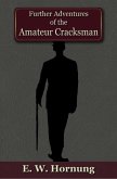 Further Adventures of the Amateur Cracksman (eBook, PDF)