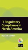 IT Regulatory Compliance in North America (eBook, ePUB) IT Regulatory Compliance in North America (eBook, ePUB)
