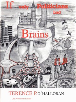 If Only Politicians Had Brains (eBook, ePUB) - O'halloran, Terence