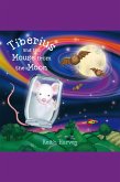 Tiberius and the Mouse from the Moon (eBook, ePUB)
