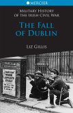 The Fall of Dublin (eBook, ePUB)