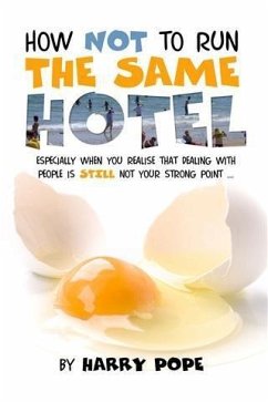 How not to run the same Hotel (eBook, ePUB) - Pope, Harry