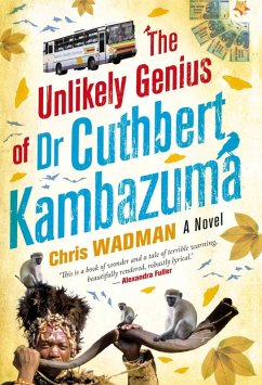 Cover The Unlikely Genius Of Dr. Cuthbert Kambazuma (eBook, ePUB)