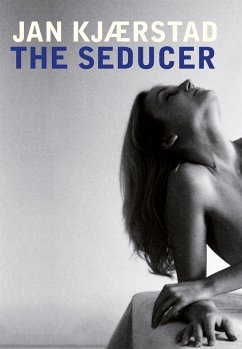 The Seducer (eBook, ePUB) - Kjaerstad, Jan