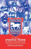 Official Ipswich Town Football Club Quiz Book (eBook, PDF)