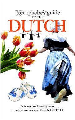 The Xenophobe's Guide to the Dutch (eBook, ePUB) - Bolt, Rodney