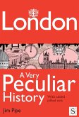 London, A Very Peculiar History (eBook, ePUB)