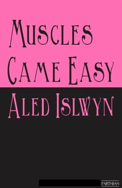 Muscles Came Easy (eBook, ePUB) - Islwyn, Aled
