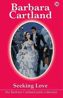 Seeking Love (eBook, ePUB) - Cartland, Barbara