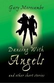 Dancing With Angels (eBook, ePUB)