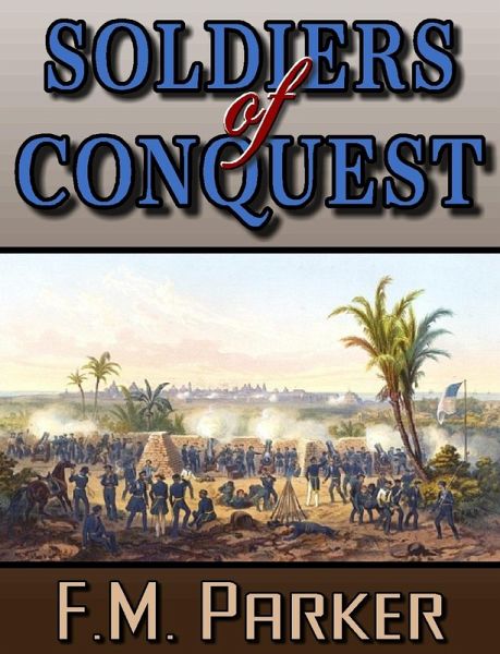 Soldiers of Conquest (eBook, ePUB) Soldiers of Conquest (eBook, ePUB)