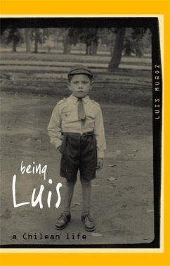 Cover Being Luis: A Chilean Life (eBook, ePUB)