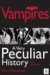Vampires, A Very Peculiar History... - Bild 1