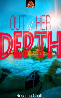 Out of Her Depth (eBook, ePUB) - Challis, Rosanna