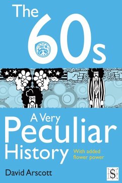 Cover 60s, A Very Peculiar History (eBook, ePUB)