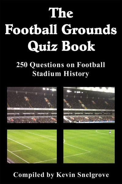 Football Grounds Quiz Book (eBook, ePUB) Football Grounds Quiz Book (eBook, ePUB)