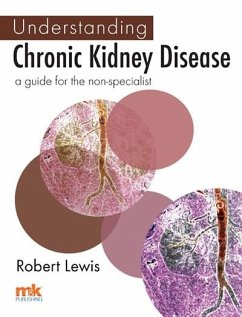 Understanding Chronic Kidney Disease (eBook, ePUB) - Lewis, Robert