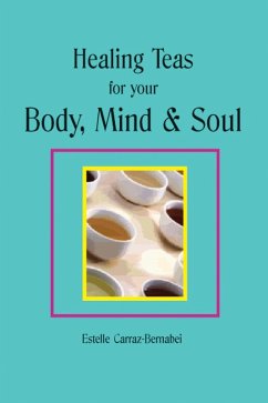 Cover Healing Teas for your Body, Mind & Soul (eBook, ePUB)