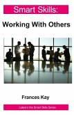 Working With Others - Smart Skills (eBook, ePUB) Working With Others - Smart Skills (eBook, ePUB)