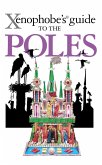 The Xenophobe's Guide to the Poles (eBook, ePUB)