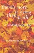 There's More to Dying than Death... - Bild 1