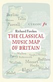 The Classical Music Map of Britain (eBook, ePUB)