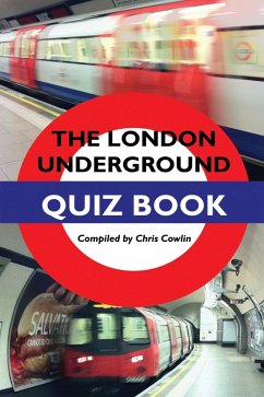 London Underground Quiz Book (eBook, ePUB) - Cowlin, Chris