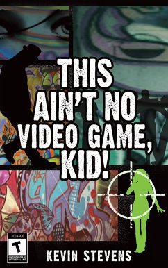 This Ain't No Video Game, Kid! (eBook, ePUB) - Stevens, Kevin