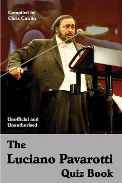 Luciano Pavarotti Quiz Book (eBook, ePUB) - Cowlin, Chris