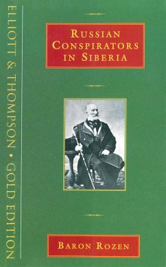 Russian Conspirators in Siberia (eBook, ePUB) - von Rozen, Andreas; Rozen, Andrey