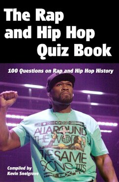 Rap and Hip Hop Quiz Book (eBook, ePUB) - Snelgrove, Kevin