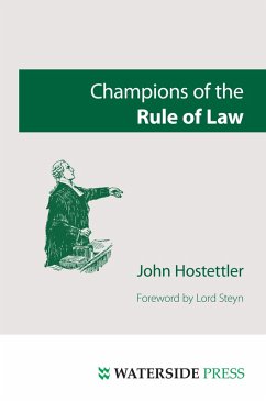 Champions of the Rule of Law (eBook, PDF) - Hostettler, John