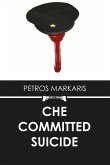 Che Committed Suicide (eBook, ePUB)