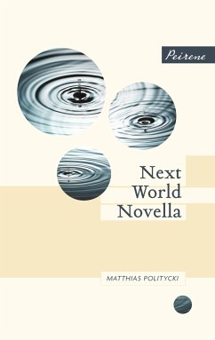 Next World Novella (eBook, ePUB) - Politycki, Matthias