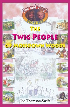 The Twig People of Mossdown Woods (eBook, ePUB) - Thomson-Swift, Joe