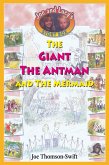The Giant, the Antman and The Mermaid (eBook, ePUB)